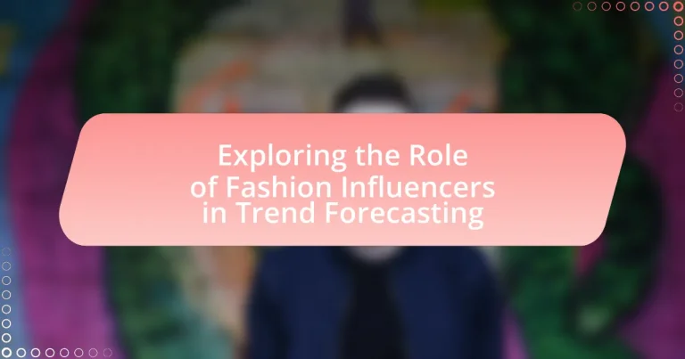 Exploring the Role of Fashion Influencers in Trend Forecasting