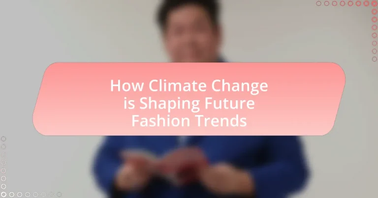 How Climate Change is Shaping Future Fashion Trends