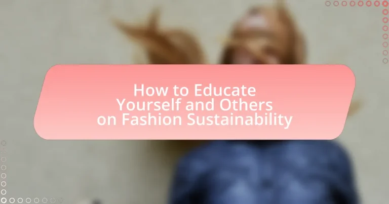 How to Educate Yourself and Others on Fashion Sustainability