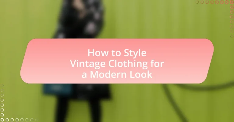 How to Style Vintage Clothing for a Modern Look