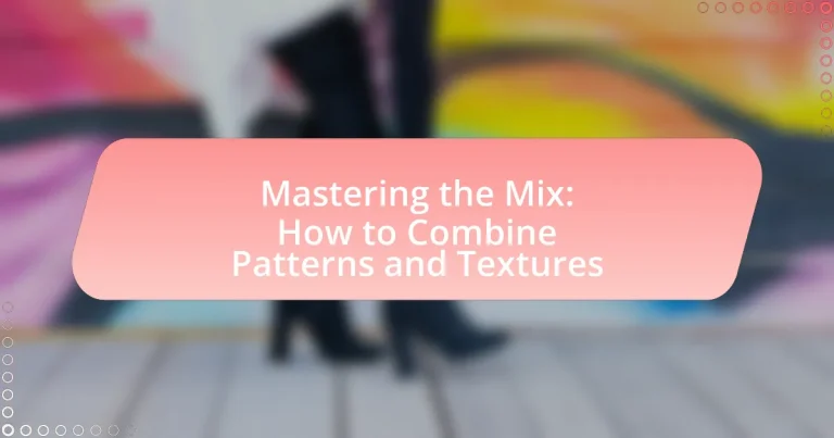 Mastering the Mix: How to Combine Patterns and Textures