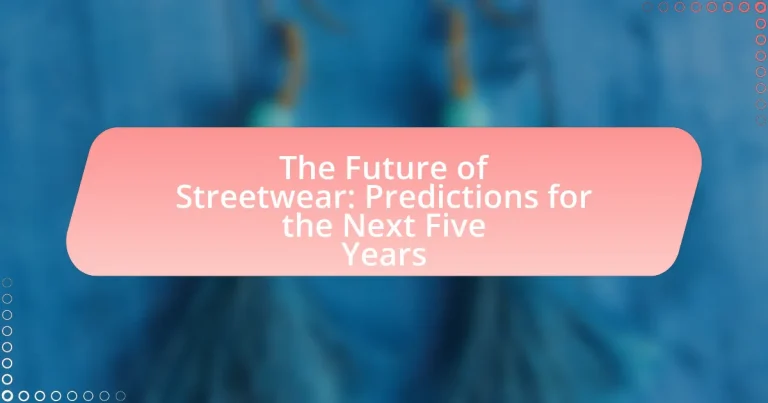 The Future of Streetwear: Predictions for the Next Five Years