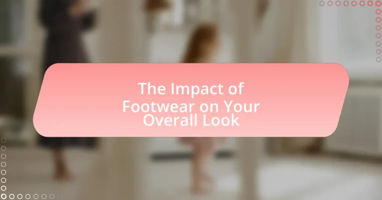 The Impact of Footwear on Your Overall Look