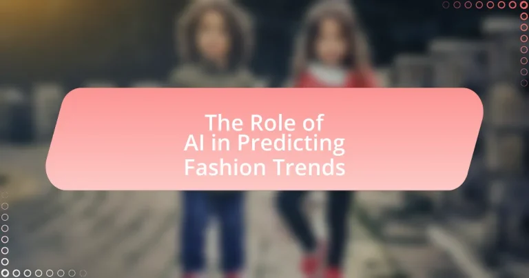 The Role of AI in Predicting Fashion Trends