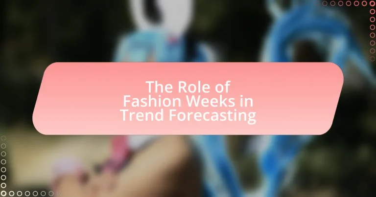 The Role of Fashion Weeks in Trend Forecasting