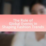 The Role of Global Events in Shaping Fashion Trends