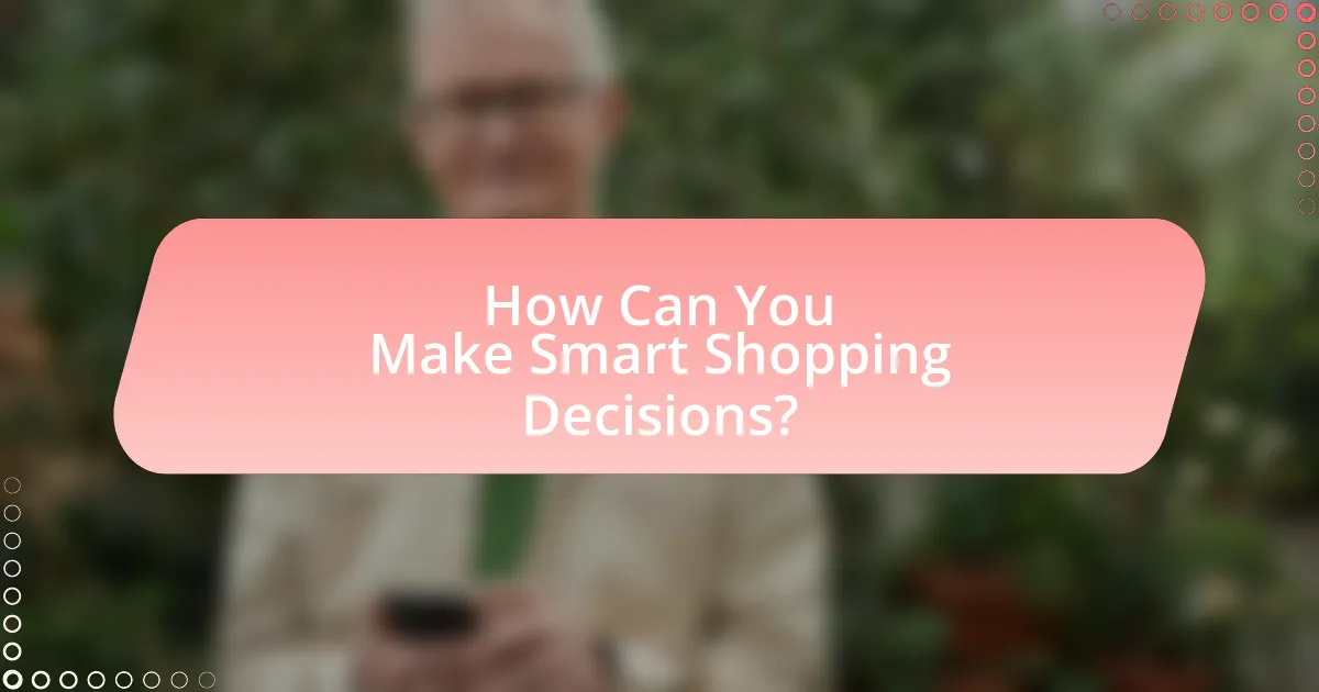 How Can You Make Smart Shopping Decisions?