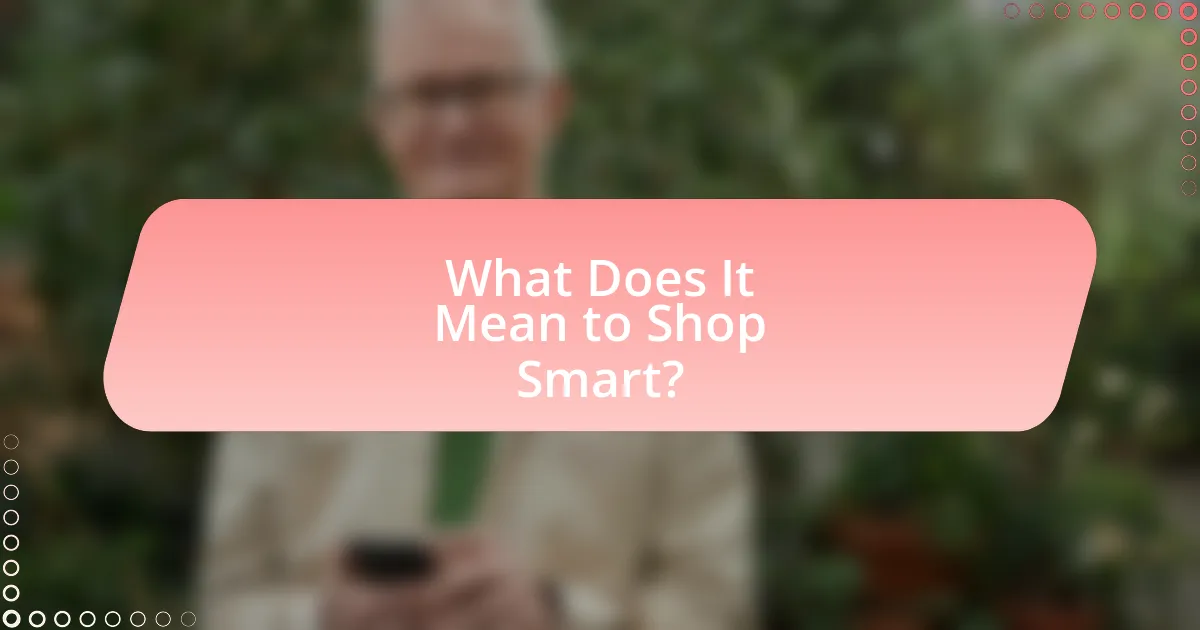 What Does It Mean to Shop Smart?