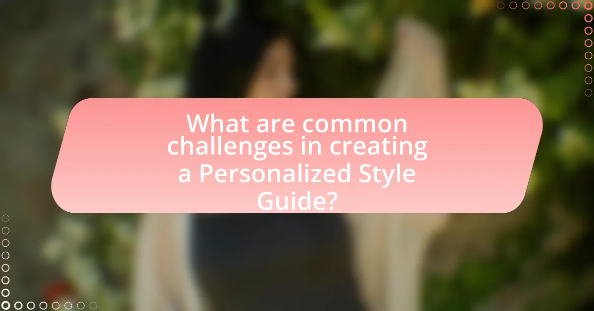 What are common challenges in creating a Personalized Style Guide?