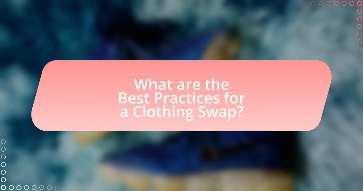 What are the Best Practices for a Clothing Swap?