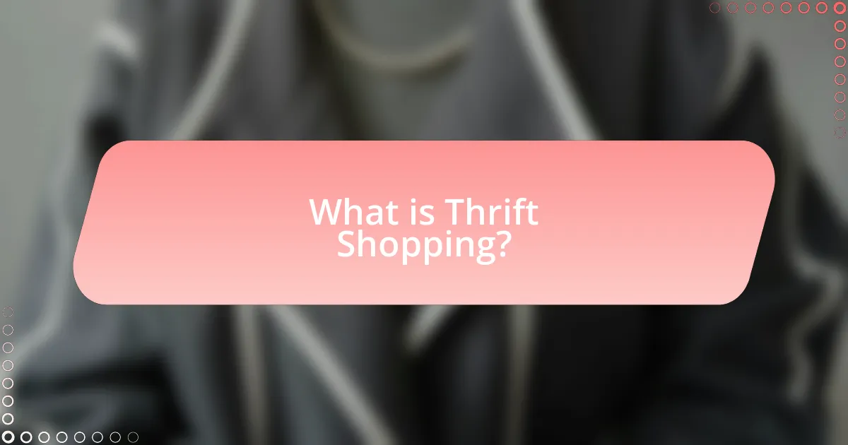 What is Thrift Shopping?