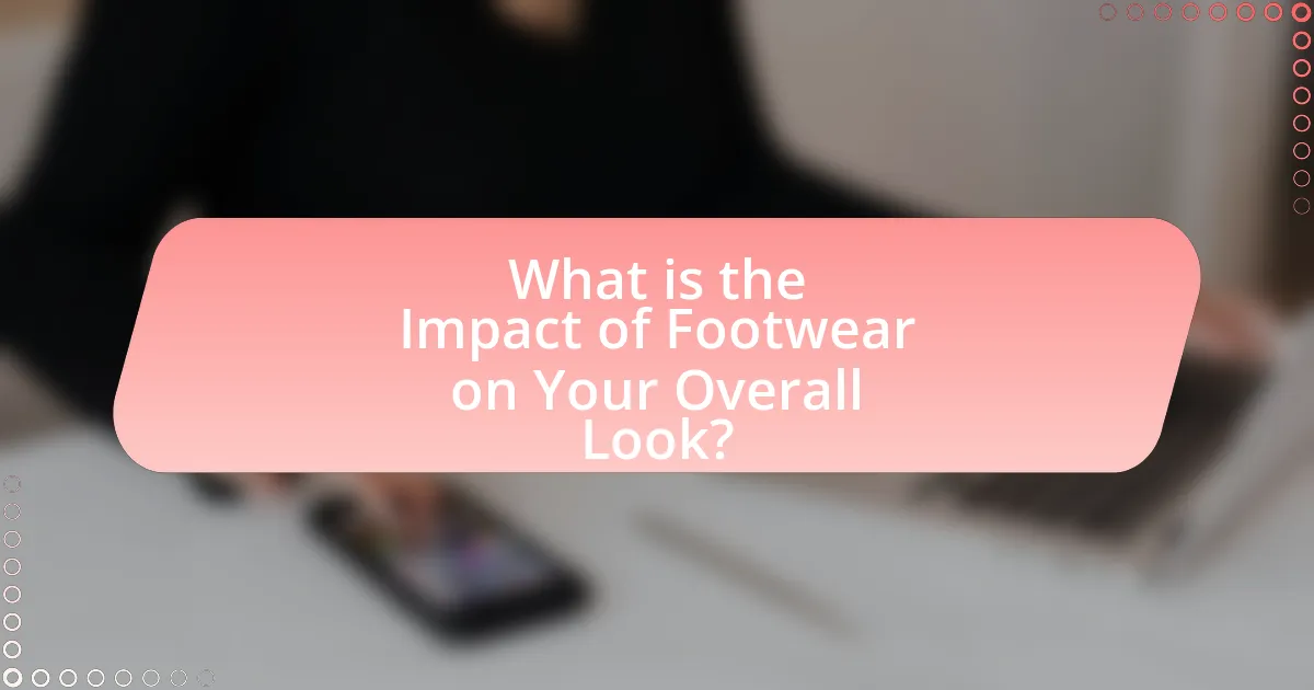What is the Impact of Footwear on Your Overall Look?